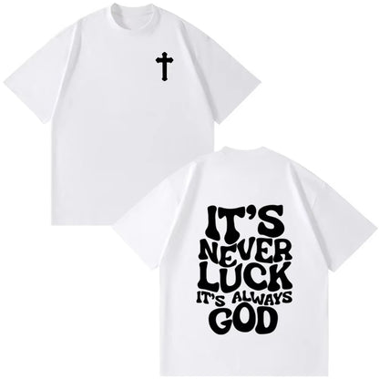 It’s Always God Christian T-Shirt